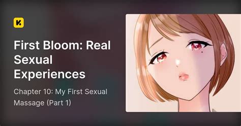 first bloom: real sexual experiences ch.1